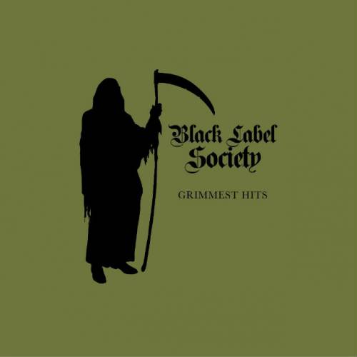 Black Label Society : Grimmest Hits